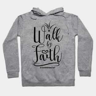 Walk by Faith Hoodie